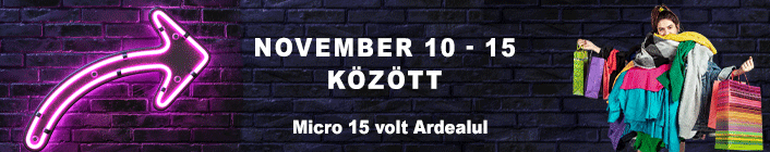 Extra ruhak hete November 10-15  között – Micro 15, fosta ardealul
