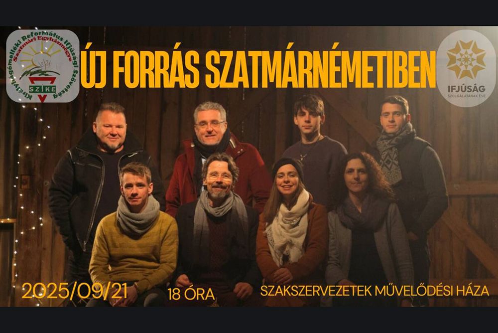 Ezt ne hagyd ki te sem! – Új Forrás koncert Szatmárnémetiben