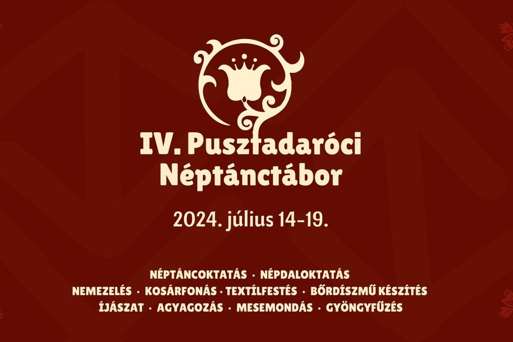 Táncba viszünk! Táborozni hívják a néptáncos fiatalokat Pusztadarócra