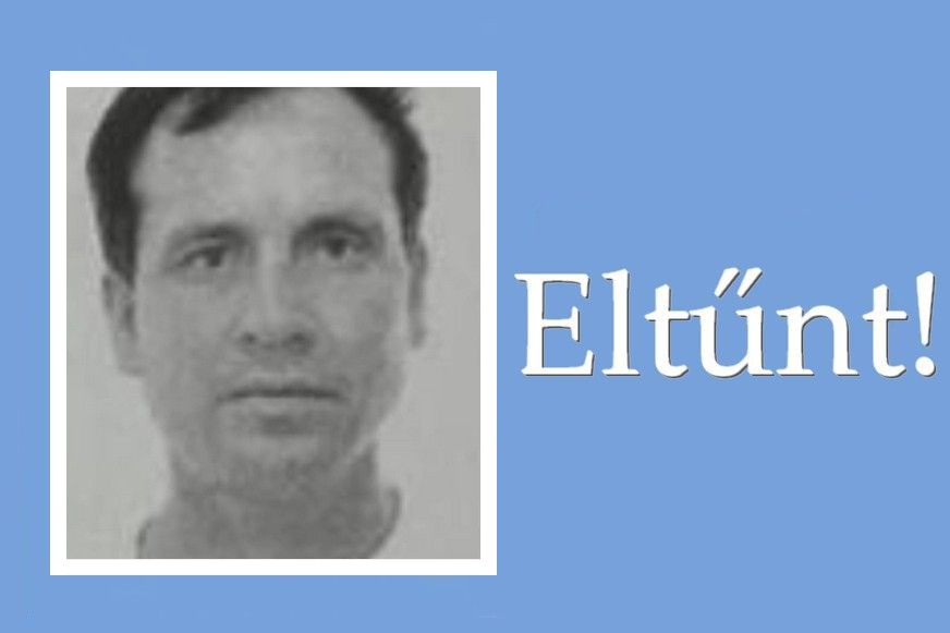 FRISSÍTVE: Megtalálták az eltűnt férfit