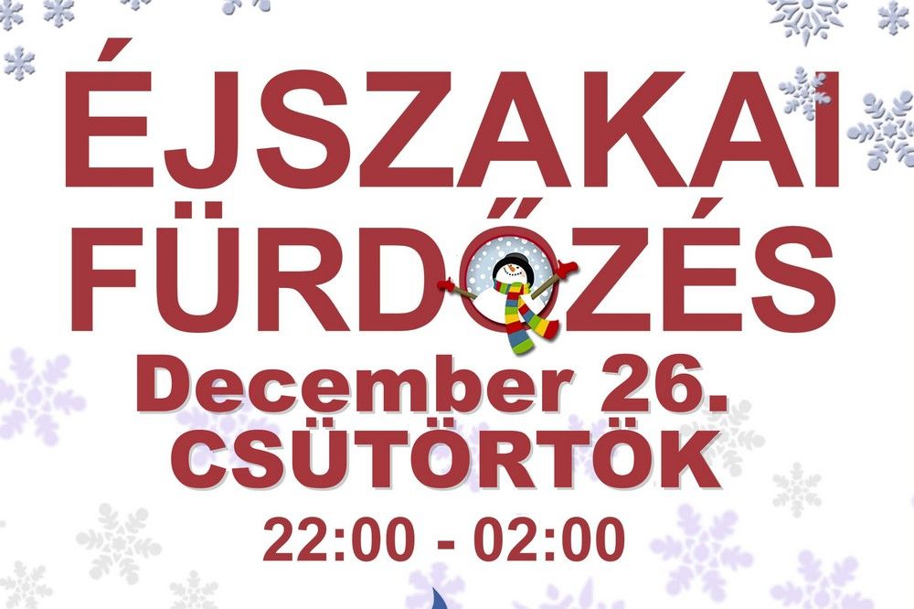 Éjszakai fürdőzés a téli ünnepek alatt is az Aquastarban