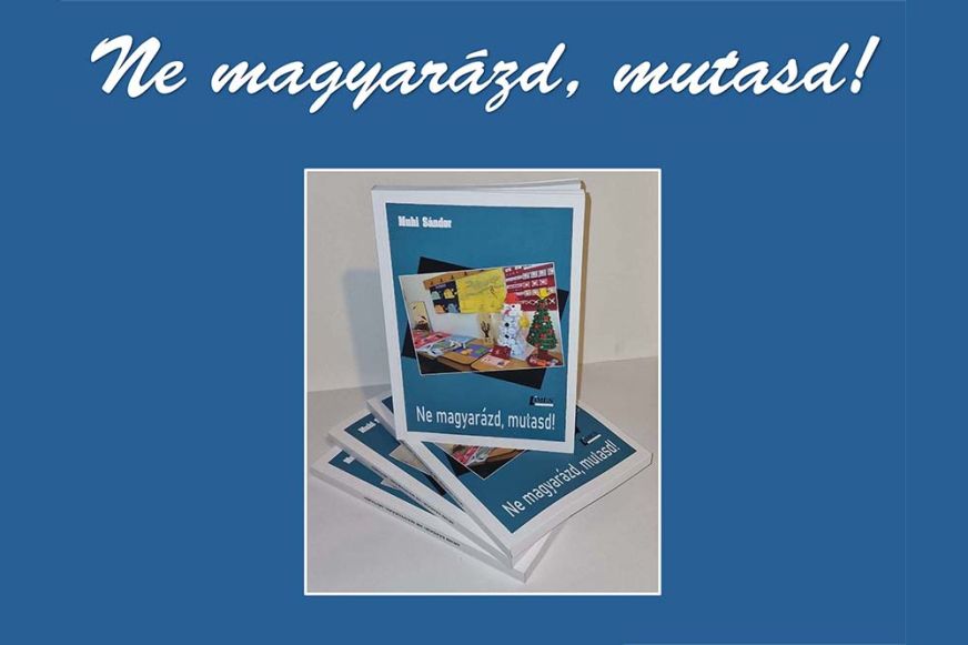 Hiánypótló kiadvány. Megjelent Muhi Sándor új könyve