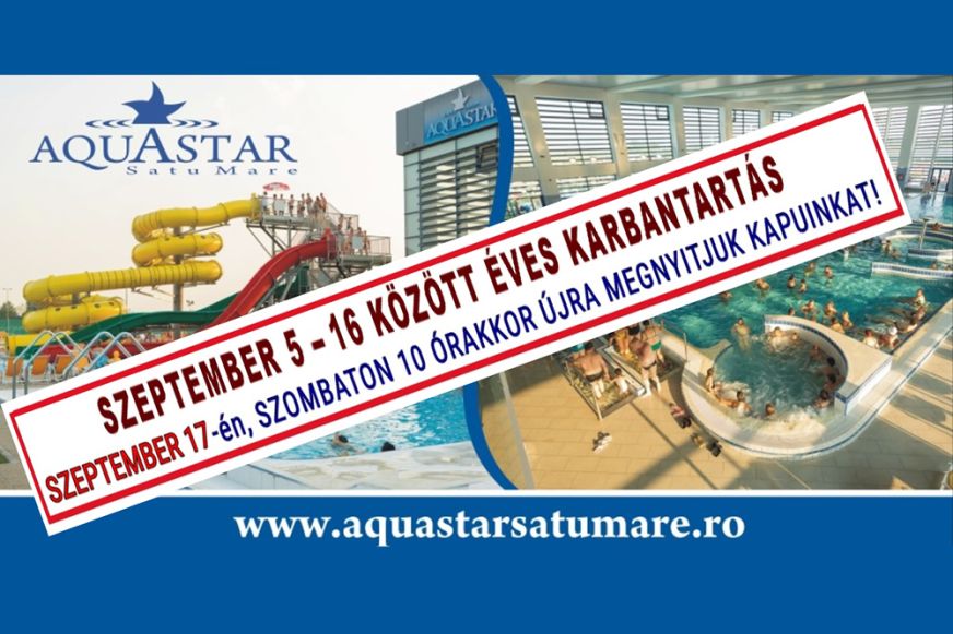 Szeptember 5. és 16. között az éves karbantartási munkálatok miatt zárva lesz az Aquastar