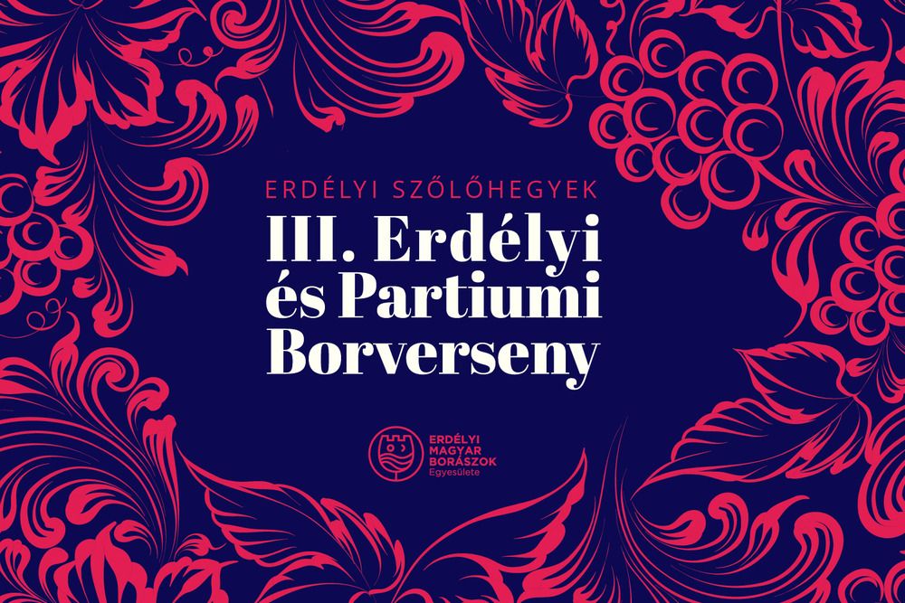 Erdélyi Szőlőshegyek - III. Erdélyi és Partiumi borverseny idén Szatmárnémetiben lesz