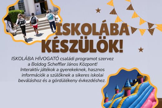 Iskolába készülök - családi napot szervez a Boldog Scheffler János Központ