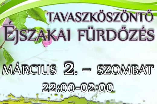Tavaszköszöntő éjszakai fürdőzés az Aquastarban