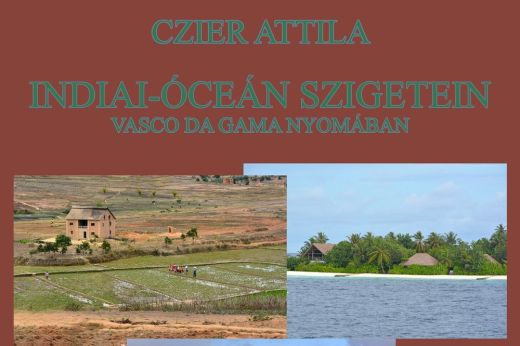 Indiai-óceán szigetein, Vasco DeGama nyomában: vetítéssel egybekötött élménybeszámoló