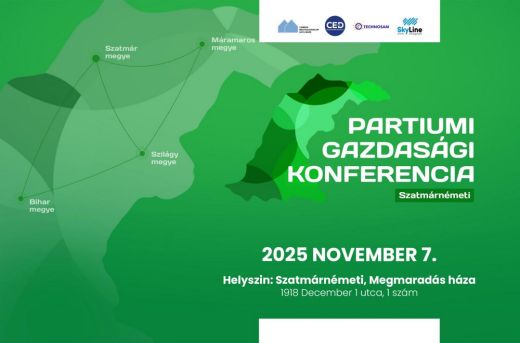 I. Partiumi Gazdasági Konferencia: Együtt építjük a Partium erős, versenyképes gazdaságát