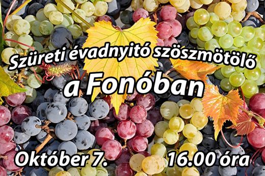 Szüreti évadnyitó szöszmötölőt tartanak szombaton a Fonóban