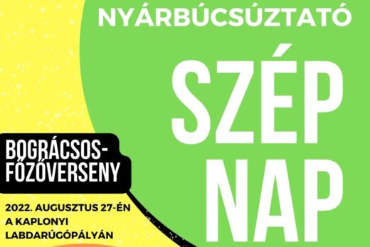 Szíves invitálás - Nyárbúcsúztató Szép Nap Kaplonyban