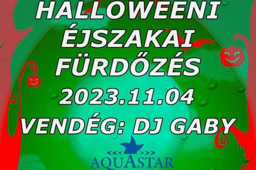 Halloweeni éjszakai fürdőzésre várja vendégeit az Aquastar. A legötletesebb jelmezekkel nyerni is lehet