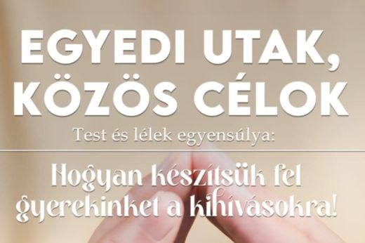 Egyedi utak, közös célok – ingyenes előadássorozat a gyermekek testi és lelki egyensúlyáról