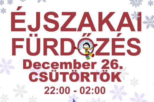 Éjszakai fürdőzés a téli ünnepek alatt is az Aquastarban