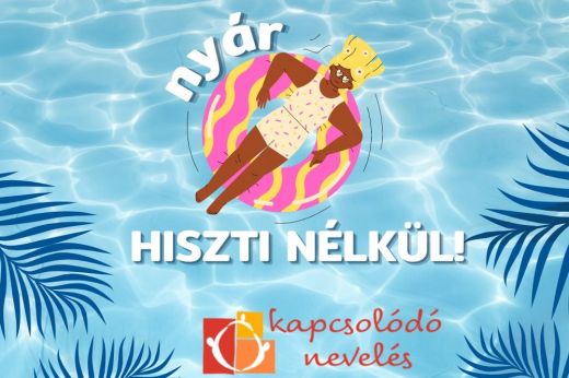 Nyári hiszti nélkül - Bodnár Ágnes interaktív előadása gyerekekkel foglalkozóknak