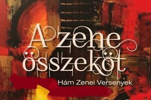 A zene összeköt: tizennegyedik alkalommal szervezik meg a Hám Zenei Versenyt