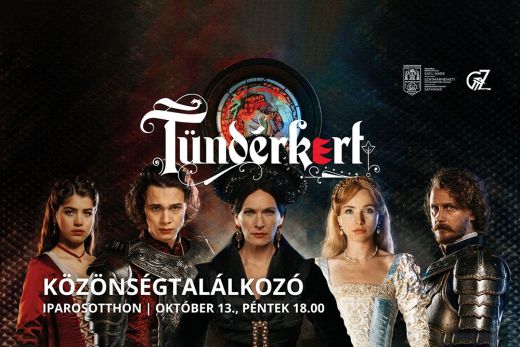 Tündérkert közönségtalálkozó lesz pénteken az Iparosotthonban