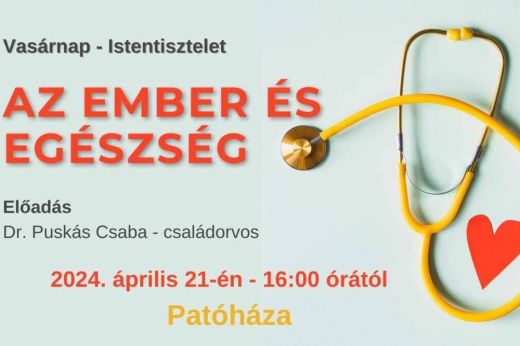 Az ember és egészsége – előadással egybekapcsolt istentisztelet Patóházán